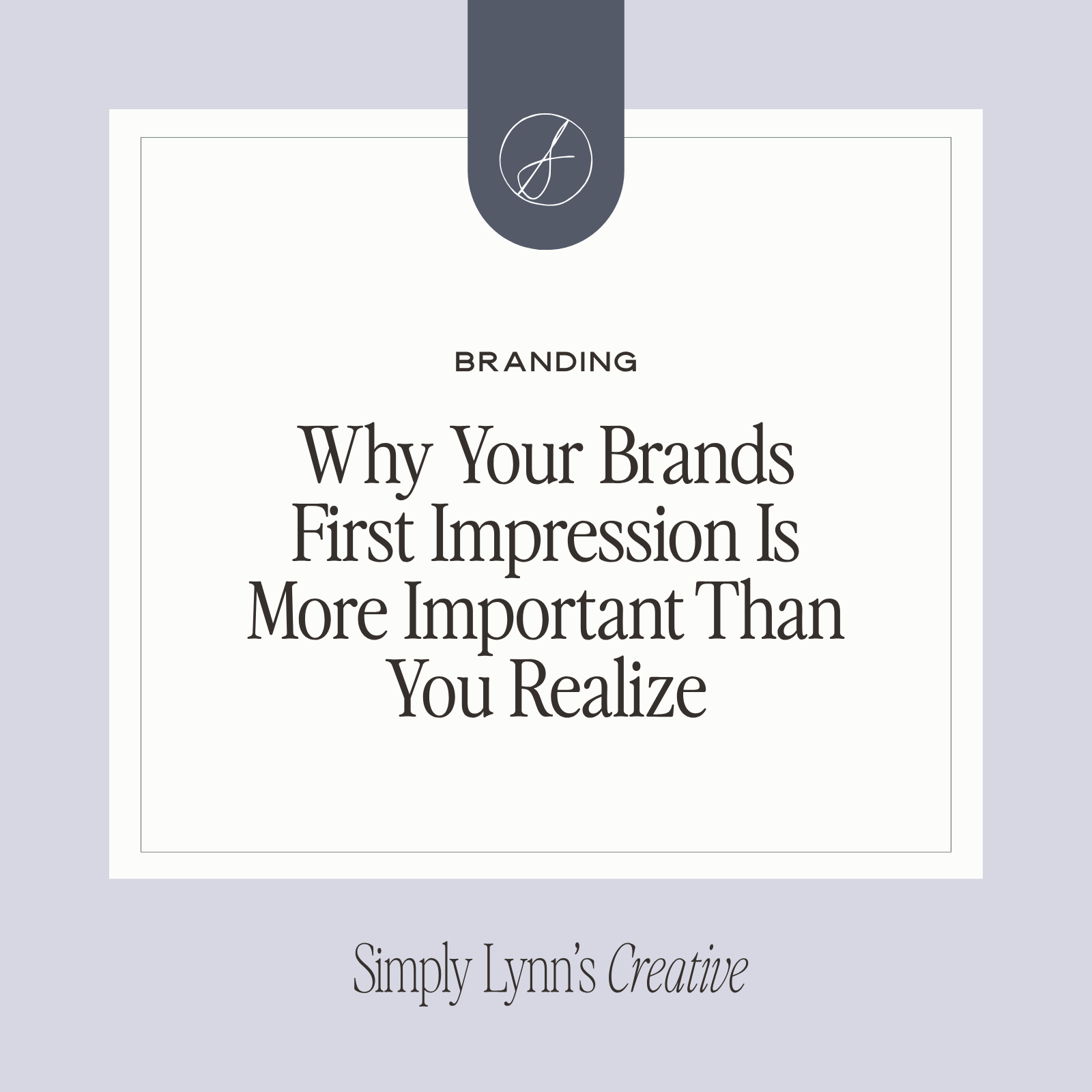 Why Your Brands First Impression Is More Important Than You Realize